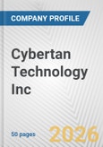 Cybertan Technology Inc. Fundamental Company Report Including Financial, SWOT, Competitors and Industry Analysis- Product Image
