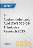 4-Acetamidobenzoic Acid (CAS 556-08-1) Industry Research 2025: Global and Regional Market Trends 2019-2024 and Forecast to 2029- Product Image