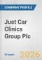 Just Car Clinics Group Plc Fundamental Company Report Including Financial, SWOT, Competitors and Industry Analysis - Product Thumbnail Image