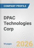 DPAC Technologies Corp. Fundamental Company Report Including Financial, SWOT, Competitors and Industry Analysis- Product Image