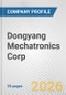 Dongyang Mechatronics Corp. Fundamental Company Report Including Financial, SWOT, Competitors and Industry Analysis - Product Thumbnail Image
