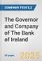 The Governor and Company of The Bank of Ireland Fundamental Company Report Including Financial, SWOT, Competitors and Industry Analysis - Product Thumbnail Image