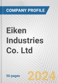 Eiken Industries Co. Ltd. Fundamental Company Report Including Financial, SWOT, Competitors and Industry Analysis- Product Image