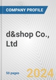 d&shop Co., Ltd. Fundamental Company Report Including Financial, SWOT, Competitors and Industry Analysis- Product Image
