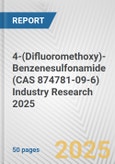 4-(Difluoromethoxy)-Benzenesulfonamide (CAS 874781-09-6) Industry Research 2025: Global and Regional Market Trends 2019-2024 and Forecast to 2029- Product Image