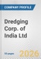Dredging Corp. of India Ltd. Fundamental Company Report Including Financial, SWOT, Competitors and Industry Analysis - Product Thumbnail Image