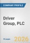 Driver Group, PLC Fundamental Company Report Including Financial, SWOT, Competitors and Industry Analysis - Product Thumbnail Image