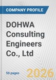 DOHWA Consulting Engineers Co., Ltd. Fundamental Company Report Including Financial, SWOT, Competitors and Industry Analysis- Product Image