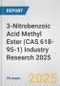 3-Nitrobenzoic Acid Methyl Ester (CAS 618-95-1) Industry Research 2025: Global and Regional Market Trends 2019-2024 and Forecast to 2029 - Product Image