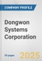 Dongwon Systems Corporation Fundamental Company Report Including Financial, SWOT, Competitors and Industry Analysis - Product Thumbnail Image