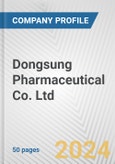 Dongsung Pharmaceutical Co. Ltd. Fundamental Company Report Including Financial, SWOT, Competitors and Industry Analysis- Product Image