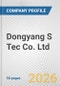 Dongyang S Tec Co. Ltd. Fundamental Company Report Including Financial, SWOT, Competitors and Industry Analysis - Product Thumbnail Image