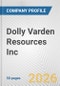 Dolly Varden Resources Inc. Fundamental Company Report Including Financial, SWOT, Competitors and Industry Analysis - Product Thumbnail Image