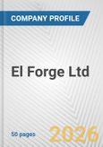 El Forge Ltd. Fundamental Company Report Including Financial, SWOT, Competitors and Industry Analysis- Product Image