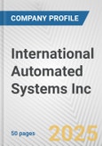 International Automated Systems Inc. Fundamental Company Report Including Financial, SWOT, Competitors and Industry Analysis- Product Image