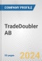 TradeDoubler AB Fundamental Company Report Including Financial, SWOT, Competitors and Industry Analysis - Product Thumbnail Image