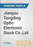 Jiangsu Tongding Optic-Electronic Stock Co.,Ltd. Fundamental Company Report Including Financial, SWOT, Competitors and Industry Analysis- Product Image
