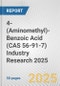 4-(Aminomethyl)-Benzoic Acid (CAS 56-91-7) Industry Research 2025: Global and Regional Market Trends 2019-2024 and Forecast to 2029 - Product Thumbnail Image