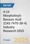 4-(4-Morpholinyl)-Benzoic Acid (CAS 7470-38-4) Industry Research 2025: Global and Regional Market Trends 2019-2024 and Forecast to 2029 - Product Thumbnail Image