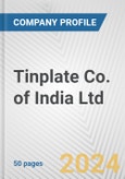 Tinplate Co. of India Ltd. Fundamental Company Report Including Financial, SWOT, Competitors and Industry Analysis- Product Image