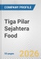 Tiga Pilar Sejahtera Food Fundamental Company Report Including Financial, SWOT, Competitors and Industry Analysis - Product Thumbnail Image