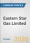Eastern Star Gas Limited Fundamental Company Report Including Financial, SWOT, Competitors and Industry Analysis - Product Thumbnail Image