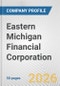 Eastern Michigan Financial Corporation Fundamental Company Report Including Financial, SWOT, Competitors and Industry Analysis - Product Thumbnail Image