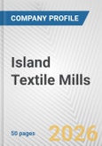 Island Textile Mills Fundamental Company Report Including Financial, SWOT, Competitors and Industry Analysis- Product Image