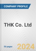 THK Co. Ltd. Fundamental Company Report Including Financial, SWOT, Competitors and Industry Analysis- Product Image