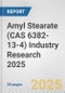 Amyl Stearate (CAS 6382-13-4) Industry Research 2025: Global and Regional Market Trends 2019-2024 and Forecast to 2029 - Product Image