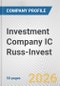 Investment Company IC Russ-Invest Fundamental Company Report Including Financial, SWOT, Competitors and Industry Analysis - Product Thumbnail Image