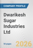 Dwarikesh Sugar Industries Ltd. Fundamental Company Report Including Financial, SWOT, Competitors and Industry Analysis- Product Image