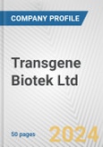 Transgene Biotek Ltd. Fundamental Company Report Including Financial, SWOT, Competitors and Industry Analysis- Product Image