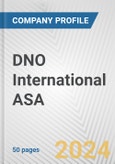 DNO International ASA Fundamental Company Report Including Financial, SWOT, Competitors and Industry Analysis- Product Image