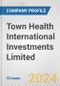 Town Health International Investments Limited Fundamental Company Report Including Financial, SWOT, Competitors and Industry Analysis - Product Thumbnail Image