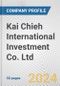 Kai Chieh International Investment Co. Ltd Fundamental Company Report Including Financial, SWOT, Competitors and Industry Analysis - Product Thumbnail Image