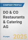 DO & CO Restaurants & Catering AG Fundamental Company Report Including Financial, SWOT, Competitors and Industry Analysis- Product Image