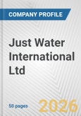 Just Water International Ltd. Fundamental Company Report Including Financial, SWOT, Competitors and Industry Analysis- Product Image