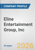 Eline Entertainment Group, Inc Fundamental Company Report Including Financial, SWOT, Competitors and Industry Analysis- Product Image
