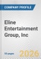 Eline Entertainment Group, Inc Fundamental Company Report Including Financial, SWOT, Competitors and Industry Analysis - Product Thumbnail Image