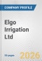 Elgo Irrigation Ltd. Fundamental Company Report Including Financial, SWOT, Competitors and Industry Analysis - Product Thumbnail Image