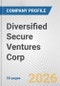 Diversified Secure Ventures Corp. Fundamental Company Report Including Financial, SWOT, Competitors and Industry Analysis - Product Thumbnail Image