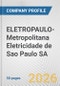 ELETROPAULO-Metropolitana Eletricidade de Sao Paulo SA Fundamental Company Report Including Financial, SWOT, Competitors and Industry Analysis - Product Thumbnail Image