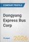 Dongyang Express Bus Corp. Fundamental Company Report Including Financial, SWOT, Competitors and Industry Analysis - Product Thumbnail Image