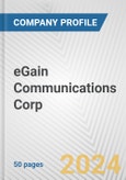 eGain Communications Corp. Fundamental Company Report Including Financial, SWOT, Competitors and Industry Analysis- Product Image