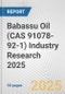 Babassu Oil (CAS 91078-92-1) Industry Research 2025: Global and Regional Market Trends 2019-2024 and Forecast to 2029 - Product Image
