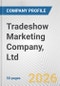 Tradeshow Marketing Company, Ltd. Fundamental Company Report Including Financial, SWOT, Competitors and Industry Analysis - Product Thumbnail Image