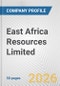 East Africa Resources Limited Fundamental Company Report Including Financial, SWOT, Competitors and Industry Analysis - Product Thumbnail Image
