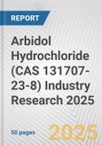 Arbidol Hydrochloride (CAS 131707-23-8) Industry Research 2025: Global and Regional Market Trends 2019-2024 and Forecast to 2029- Product Image