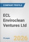 ECL Enviroclean Ventures Ltd. Fundamental Company Report Including Financial, SWOT, Competitors and Industry Analysis - Product Thumbnail Image